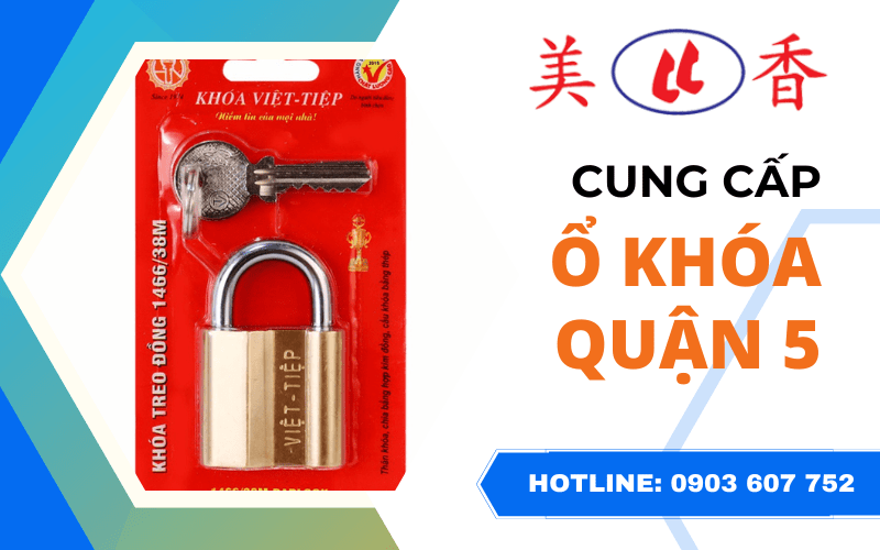 cung cấp ổ khóa quận 5