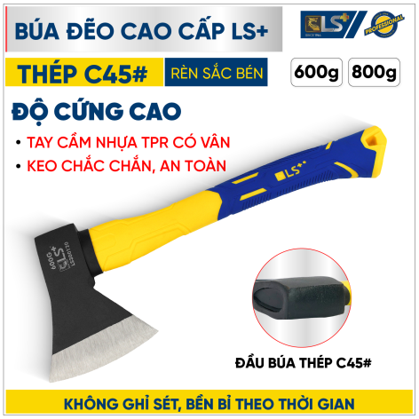 Búa Đẽo, Búa Rìu Cao Cấp LS+