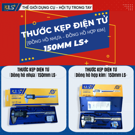 Thước Kẹp Điện Tử (Đồng Hồ Hợp Kim Và Đồng Hồ Nhựa) 150MM LS+