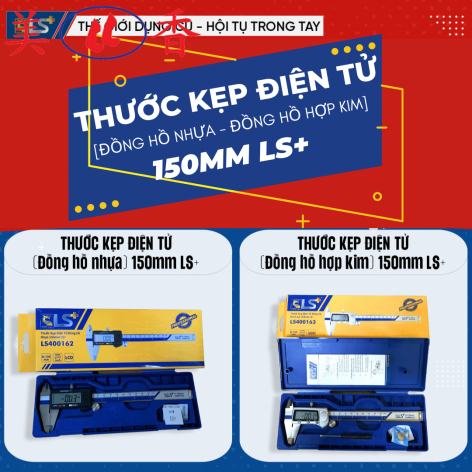 Thước Kẹp Điện Tử (Đồng Hồ Hợp Kim Và Đồng Hồ Nhựa) 150MM LS+